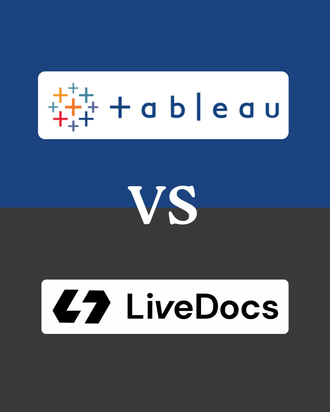 Tableau vs Livedocs